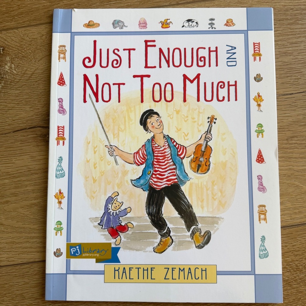 Just Enough and Not Too Much Kaethe Zemach PJ Library Scholastic Childrens Book